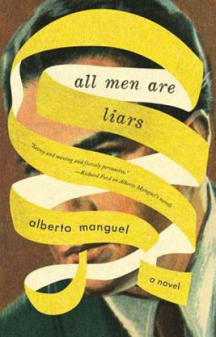 Könyv All Men Are Liars Alberto Manguel
