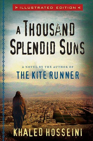 Kniha Thousand Splendid Suns Illustrated Edition Khaled Hosseini