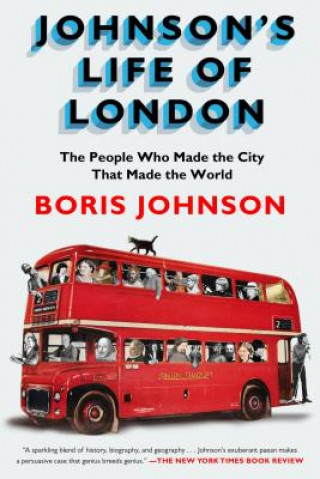 Könyv Johnson's Life of London Boris Johnson