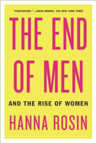 Kniha The End of Men Hanna Rosin