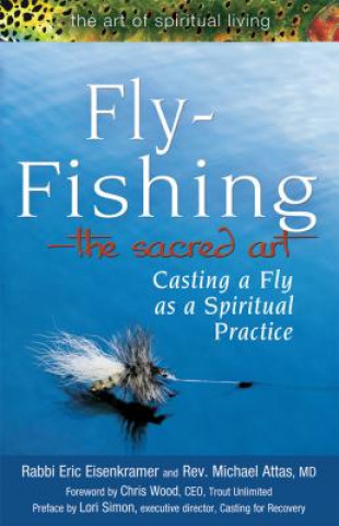 Buch Fly Fishing-The Sacred Art Eric Eisenkramer