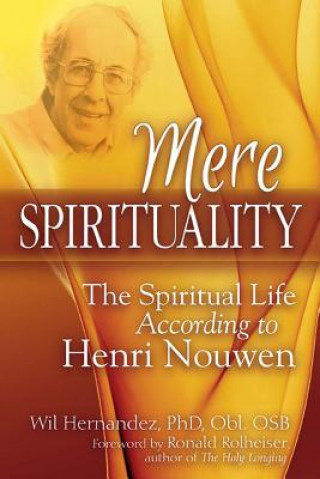 Könyv Mere Spirituality Wil Hernandez