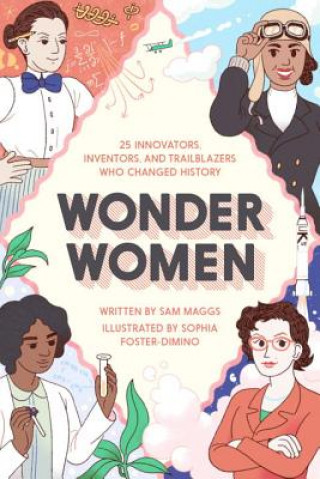 Книга Wonder Women Sam Maggs