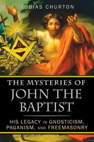 Kniha Mysteries of John the Baptist Tobias Churton