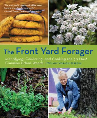 Kniha The Front Yard Forager Melany Vorass Herrera