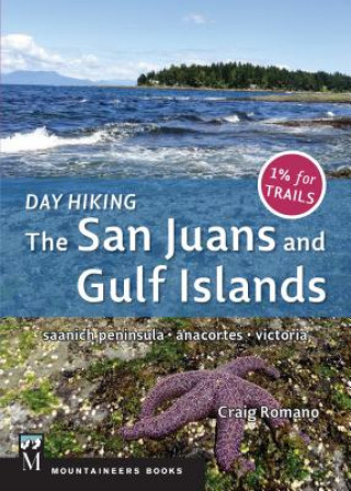 Carte Day Hiking The San Juans and Gulf Islands Craig Romano