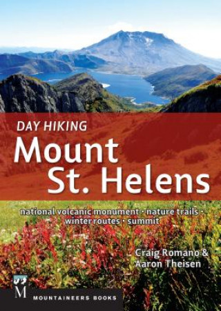 Książka Day Hiking Mount St. Helens Craig Romano