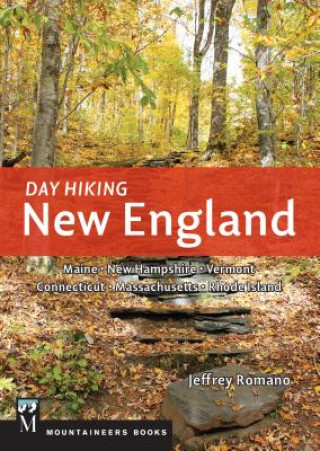 Книга Day Hiking New England Jeffrey Romano