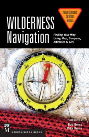 Книга Wilderness Navigation Bob Burns