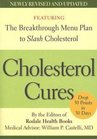 Książka Cholesterol Cures William P. Castelli