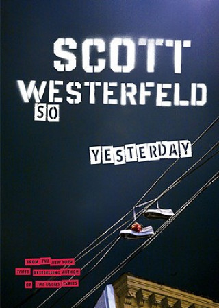 Buch So Yesterday Scott Westerfeld