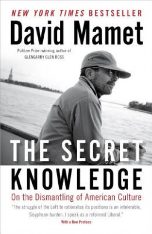 Könyv The Secret Knowledge David Mamet