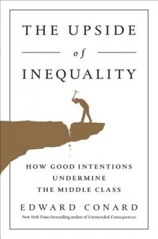 Kniha The Upside of Inequality Edward Conard