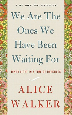 Carte We Are the Ones We Have Been Waiting for Alice Walker