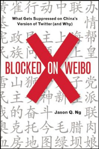 Könyv Blocked on Weibo Jason Q. Ng