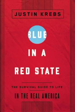 Kniha Blue in a Red State Justin Krebs