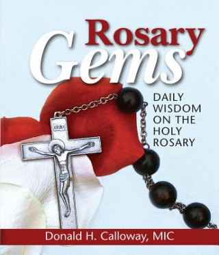 Kniha Rosary Gems Donald H. Calloway