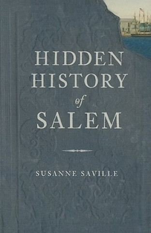 Carte Hidden History of Salem Susanne Saville