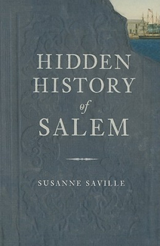 Buch Hidden History of Salem Susanne Saville