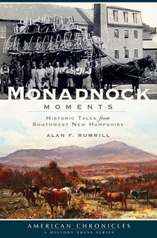 Libro Monadnock Moments Alan F. Rumrill