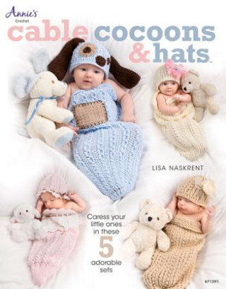 Kniha Cable Cocoons & Hats Lisa Naskrent