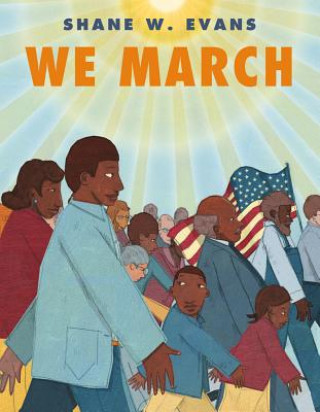 Книга We March Shane W. Evans