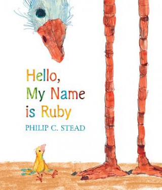 Książka Hello, My Name Is Ruby Philip C. Stead