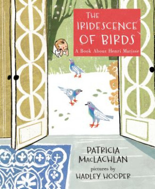 Könyv IRIDESCENCE OF BIRDS Patricia MacLachlan
