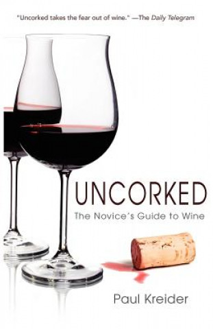 Knjiga Uncorked Paul Kreider