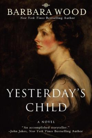 Könyv Yesterday's Child Barbara Wood