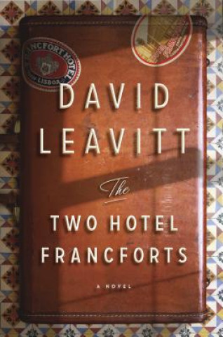 Kniha The Two Hotel Francforts David Leavitt