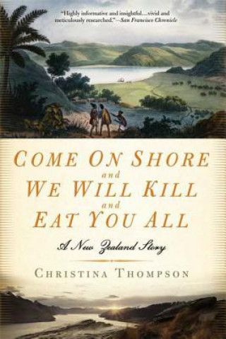Kniha Come on Shore and We Will Kill and Eat You All Christina Thompson