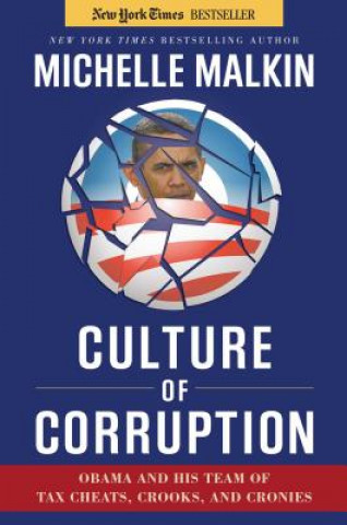 Kniha Culture of Corruption Michelle Malkin