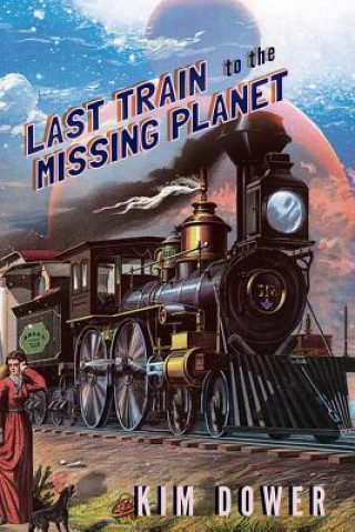 Carte Last Train to the Missing Planet Kim Dower