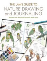 Carte The Laws Guide to Nature Drawing and Journaling John Muir Laws