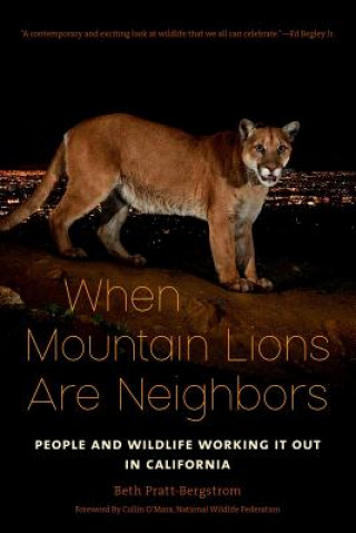 Book When Mountain Lions Are Neighbors Beth Pratt-bergstrom