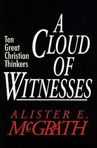 Kniha A Cloud of Witnesses Alister E McGrath