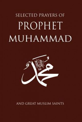 Könyv Selected Prayers of Prophet Muhammad Fethullah Gulen