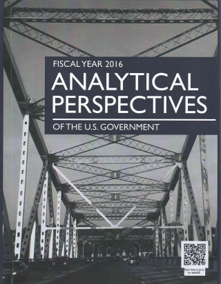 Livre Analytical Perspectives of the U.S. Government Fiscal Year 2016 Office of Management and Budget