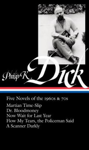 Buch Philip K. Dick: Five Novels of the 1960s & 70s Jonathan Lethem