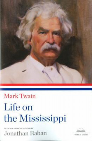 Könyv Mark Twain, Life on the Mississippi Mark Twain