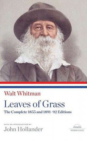 Carte Leaves of Grass: The Complete 1855 and 1891-92 Editions Walt Whitman