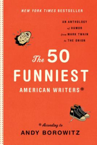 Książka The 50 Funniest American Writers Andy Borowitz