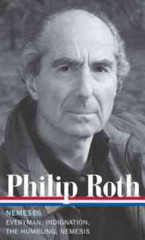 Book Philip Roth: Nemeses (LOA #237) Philip Roth