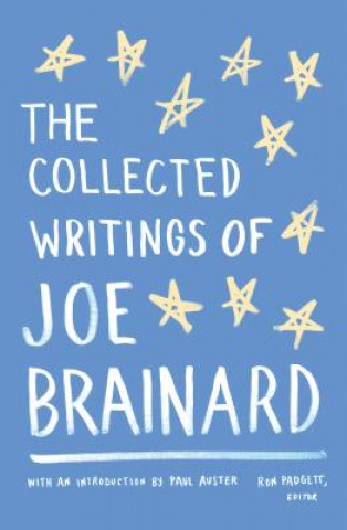 Könyv The Collected Writings of Joe Brainard Joe Brainard