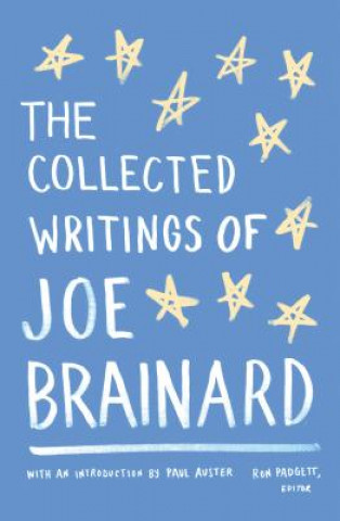 Książka The Collected Writings of Joe Brainard Joe Brainard