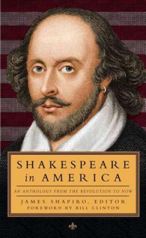 Kniha Shakespeare in America James Shapiro