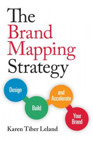 Könyv Brand Mapping Strategy Karen Leland