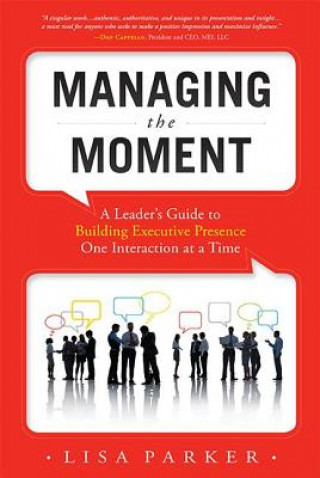 Kniha Managing The Moment (Revised April 2022) Lisa Parker