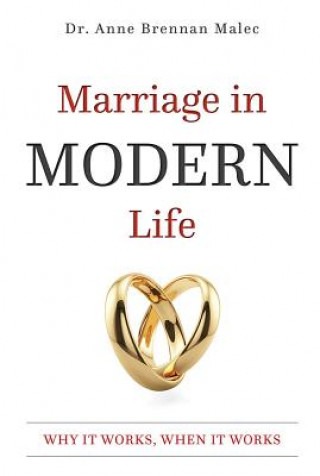 Livre Marriage in Modern Life Anne Brennan Malec